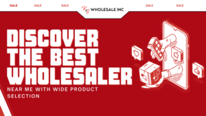 Discover the Best Wholesaler